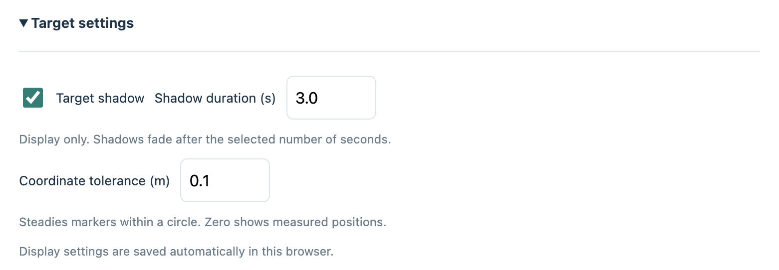 Expanded Target settings showing Target shadow enabled, Shadow duration set to 3.0 seconds and Coordinate tolerance set to 0.1 metres.